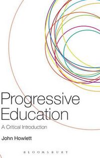 Cover image for Progressive Education: A Critical Introduction