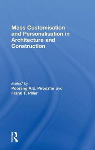 Cover image for Mass Customisation and Personalisation in Architecture and Construction