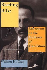 Cover image for Reading Rilke: Reflections on the Problems of Translation