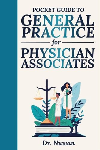 Pocket Guide to General Practice for Physician Associates