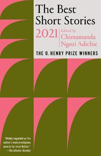 Cover image for The Best Short Stories 2021: The O. Henry Prize Winners