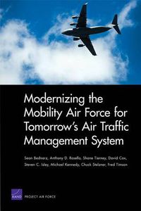 Cover image for Modernizing the Mobility Air Force for Tomorrow's Air Traffic Management System