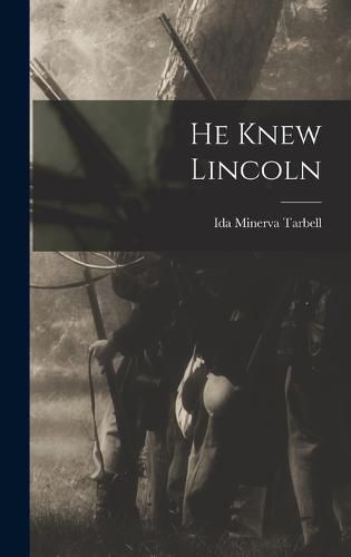 Cover image for He Knew Lincoln