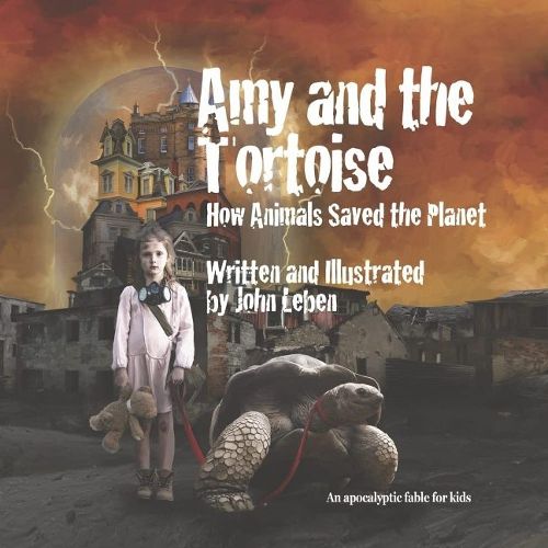 Cover image for Amy and the Tortoise: How Animals Saved the Planet