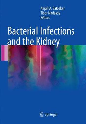 Cover image for Bacterial Infections and the Kidney