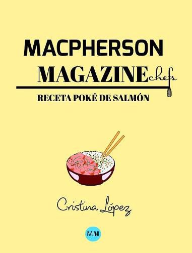 Macpherson Magazine Chef's - Receta Poke de salmon