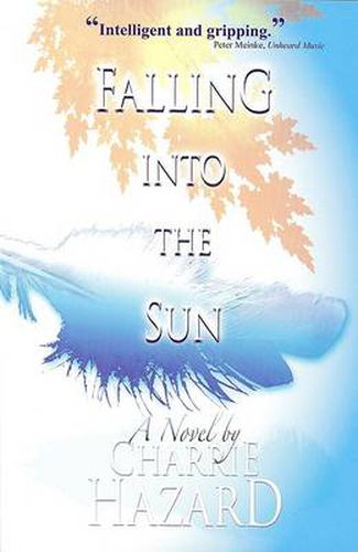 Cover image for Falling into the Sun: A Novel