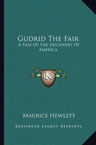 Gudrid the Fair: A Tale of the Discovery of America