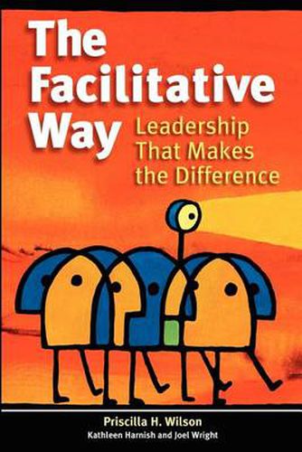 Cover image for The Facilitative Way: Leadership That Makes the Difference