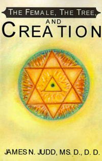 Cover image for The Female, the Tree, and Creation