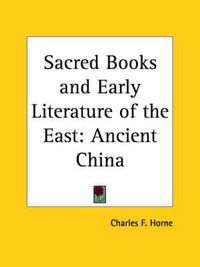 Cover image for Sacred Books and Early Literature of the East: Ancient China