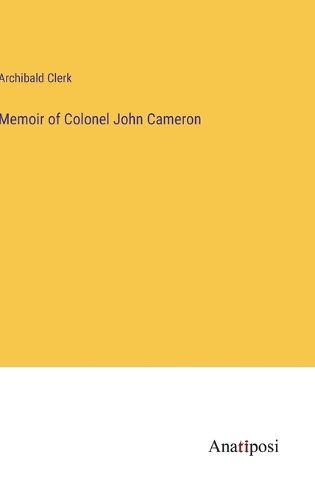 Cover image for Memoir of Colonel John Cameron