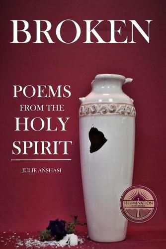 Cover image for Broken: Poems from the Holy Spirit