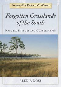 Cover image for Forgotten Grasslands of the South: Natural History and Conservation