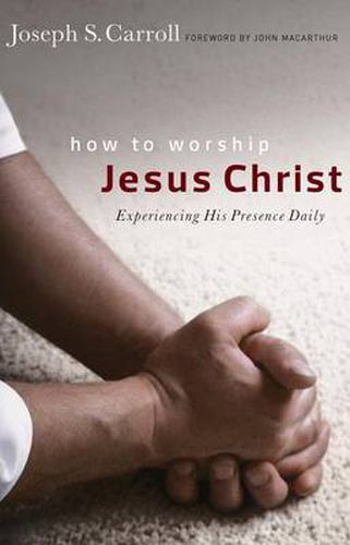 Cover image for How To Worship Jesus Christ