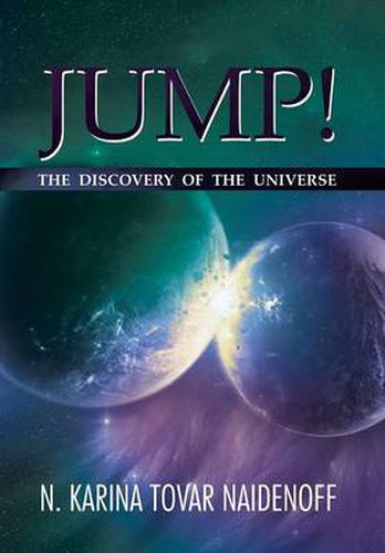 Cover image for Jump!: The Discovery of the Universe