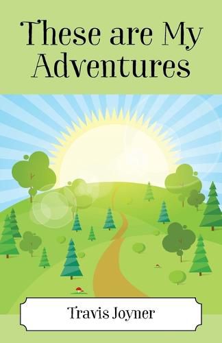 Cover image for These Are My Adventures