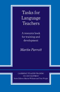 Cover image for Tasks for Language Teachers: A Resource Book for Training and Development