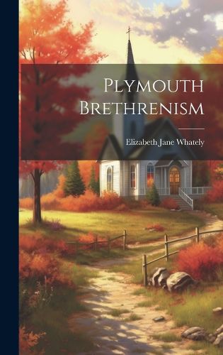 Cover image for Plymouth Brethrenism