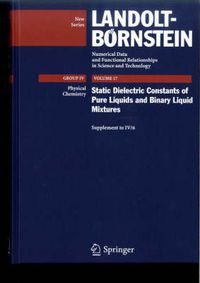 Cover image for Static Dielectric Constants of Pure Liquids and Binary Liquid Mixtures: Supplement to IV/6