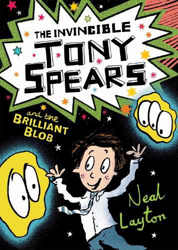 Cover image for The Invincible Tony Spears and the Brilliant Blob: Book 2