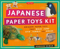 Cover image for Japanese Paper Toys Kit: Origami Paper Toys that Walk, Jump, Spin, Tumble and Amaze!