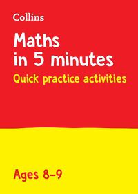 Cover image for Year 4 Maths in 5 Minutes (Age 8-9): Ideal for Use at Home