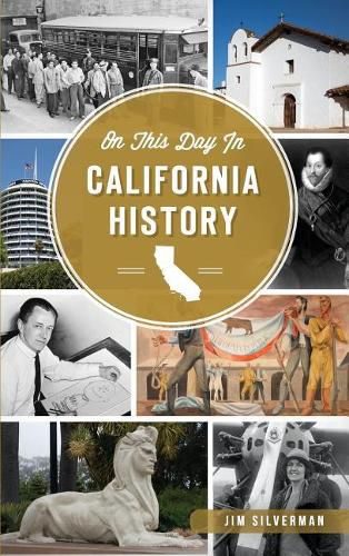 Cover image for On This Day in California History