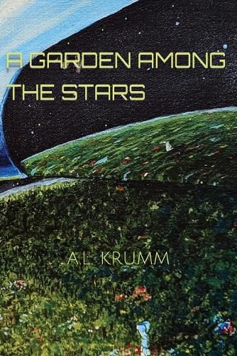 Cover image for A Garden Among The Stars