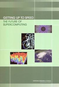 Cover image for Getting Up to Speed: The Future of Supercomputing