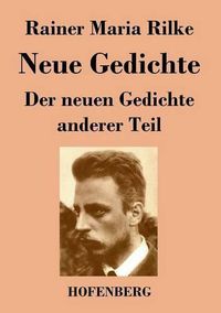 Cover image for Neue Gedichte / Der neuen Gedichte anderer Teil