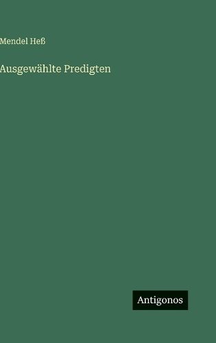 Ausgewaehlte Predigten, Mendel Hess (9783563135433) — Readings Books