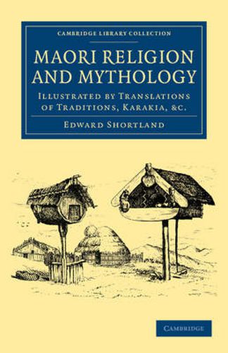 Cover image for Maori Religion and Mythology: Illustrated by Translations of Traditions, Karakia, etc