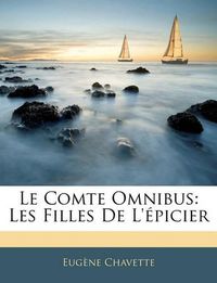 Cover image for Le Comte Omnibus: Les Filles de L'Picier