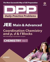 Cover image for Daily Practice Problems (Dpp) for Jee Main & Advanced Chemistry - Coordination Chemistry and p,d & f Blocks with Metallurgy & Qualitative Analysis 2020