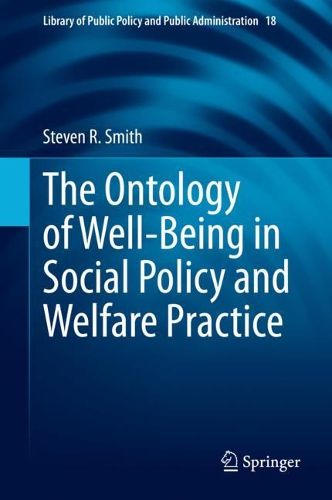 Cover image for The Ontology of Well-Being in Social Policy and Welfare Practice