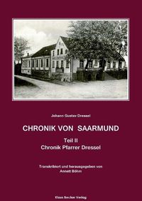 Cover image for Chronik von Saarmund, Teil II: Chronik Pfarrer Dressel