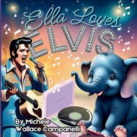 Cover image for Ella Loves Elvis