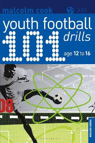 Cover image for 101 Youth Football Drills: Age 12 to 16