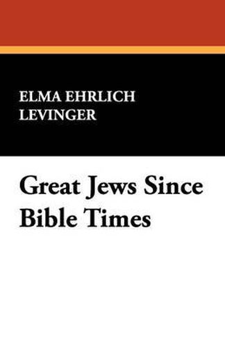 Cover image for Great Jews Since Bible Times