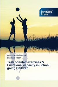 Cover image for Task oriented exercises & Functional capacity in School going Children