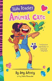 Cover image for Tilda Teaches: Animal Care