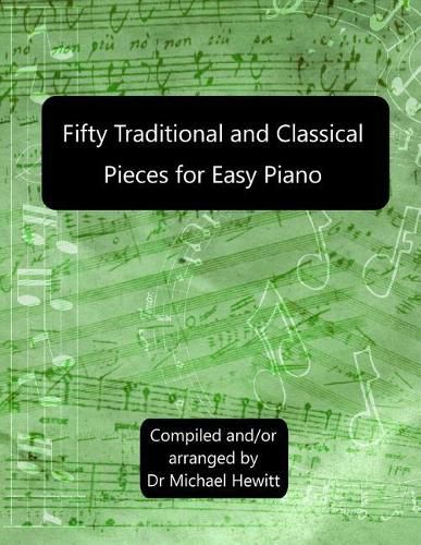 Cover image for Fifty Traditional And Classical Pieces for Easy Piano