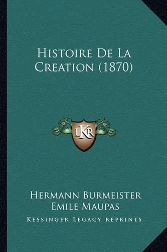 Histoire de La Creation (1870)