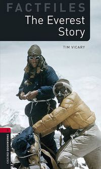 Cover image for Oxford Bookworms Library Factfiles: Level 3:: The Everest Story