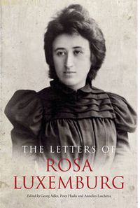 Cover image for The Letters of Rosa Luxemburg