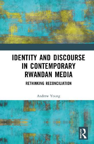 Cover image for Identity and Discourse in Contemporary Rwandan Media