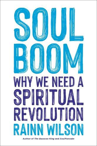 Cover image for Soul Boom: Why We Need a Spiritual Revolution