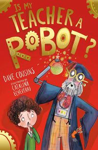 Cover image for Is My Teacher A Robot?
