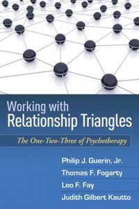 Cover image for Working With Relationship Triangles: The One-Two-Three Of Psychotherapy